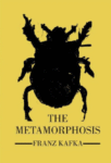 The Metamorphosis by Franz Kafka